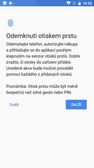 Senzor otisku prstů Nastavení otisku prstů k odemknutí Vašeho telefonu, můžete nastavit jak v průvodci pro prvním spuštění Vašeho telefonu tak i později.