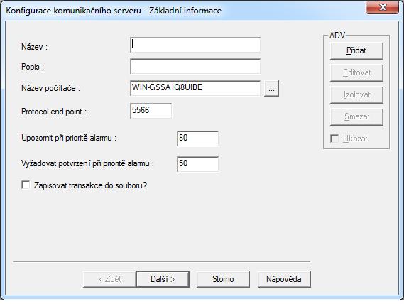 ZÁKLADNÍ KONFIGURACE Poznámka: Pokud jste při instalaci programu WIN-PAK zvolili instalaci typu Úplná instalace, budou nainstalovány všechny servery včetně komunikačního serveru.