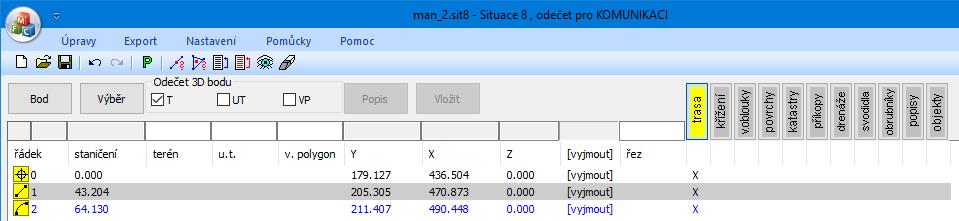 Situace obnoví svou polohu a po stisknutí tlačítka [Vložit] vstoupí do