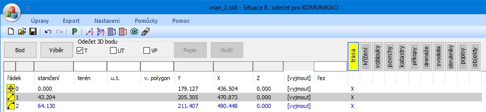 Situace obnoví svou polohu a po stisknutí tlačítka [Vložit] vstoupí do