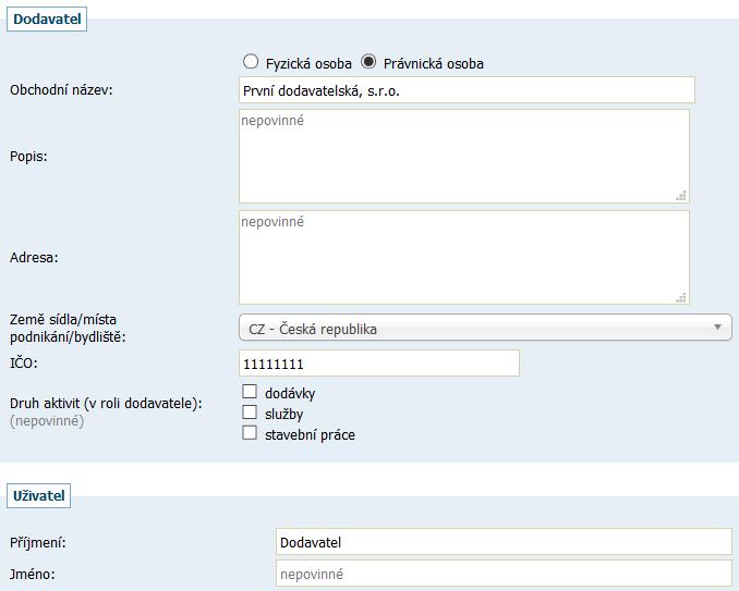 Obrázek 3: Formulář pro registraci dodavatele (zkráceno) Na začátku nové registrace vyberte, zda budete zastupovat dodavatele-právnickou nebo fyzickou osobu.