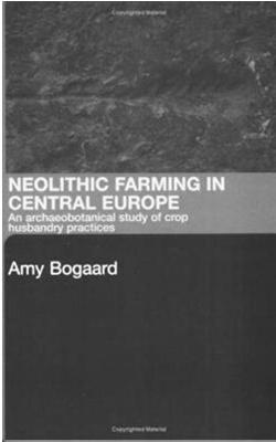 Bogaard Neolithic Farming in Central Europe 2004 Základ
