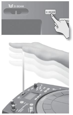 D-BEAM Chcete-li použít D-BEAM, stiskem tlačítka [D-BEAM] se rozsvítí. Hraní zvuky Umístěte dlaň nad senzor D-BEAM a poslechněte si zvuk.