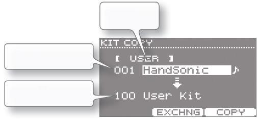 Celkové nastavení sady Kopírování sady Chcete-li vytvořit novou sadu, ušetříte čas zkopírováním sady, kterou přepracujete. Zvolte MENU / TOOLS / KIT COPY. Objeví se obrazovka KIT COPY.