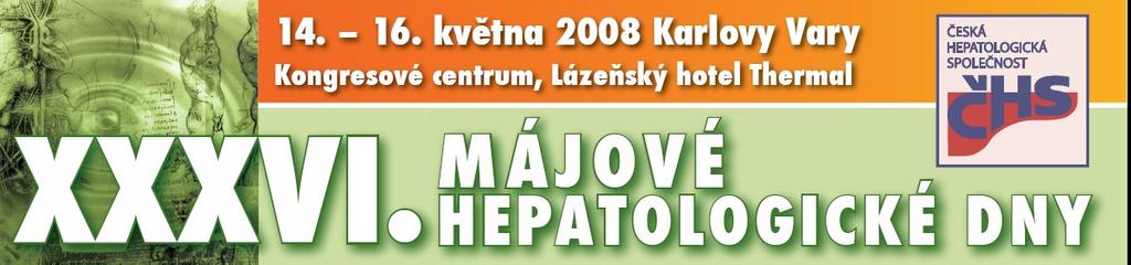 HARMONOGRAM ODBORNÉHO PROGRAMU Aktualizace ke dni 20.3.08 s výhradou následných změn a úprav HLAVNÍ PROGRAM SEKCE LÉKAŘŮ Středa 14. května 11:00 11:05 Zahájení XXXVI.