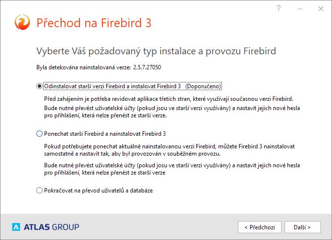 2. Popis funkcí Základní funkce aplikace Přechod na Firebird 3 - Provedení odinstalace starší verze Firebird (Volitelná funkce) - Instalace Firebird verze 3 a potřebných pluginů - Možnost nastavení