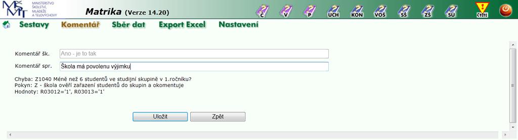 správnímu úřadu. Komentář školy ale přepsat nemůže, je nepřístupný.