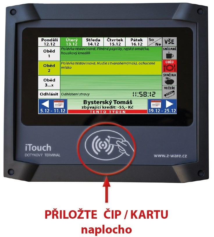 NÁVOD K OBSLUZE OBJEDNÁVKOVÉHO TERMINÁLU itouch Přiložením čipu k symbolu proveďte otevření objednávky. Objednávka se vždy otevře v aktuálním dnu.