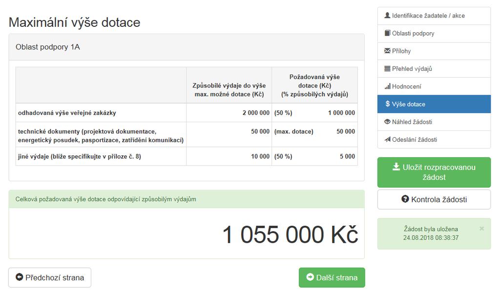 STANDA RD NÍ POSTUP VYPLNĚNÍ ŽÁDOSTI 1.4.6 Záložka Výše dotace Obrázek 19 Záložka Výše dotace V této záložce je uveden výpočet Maximální výše dotace na základě vyplněných způsobilých výdajů.