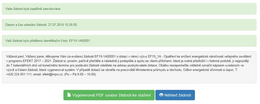 zásilkou) na adresu MPO. Pro tento účel slouží volba vygenerování žádosti do PDF souboru, která formulář žádosti převede do verze pro tisk.