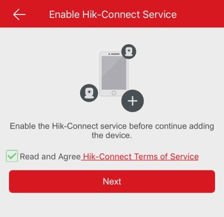 Povolení služby Hik-Connect Pokud je služba Hik-Connect zakázána, měli byste ji povolit ručně (kromě zařízení řízení přístupu a zařízení EZIVZ).