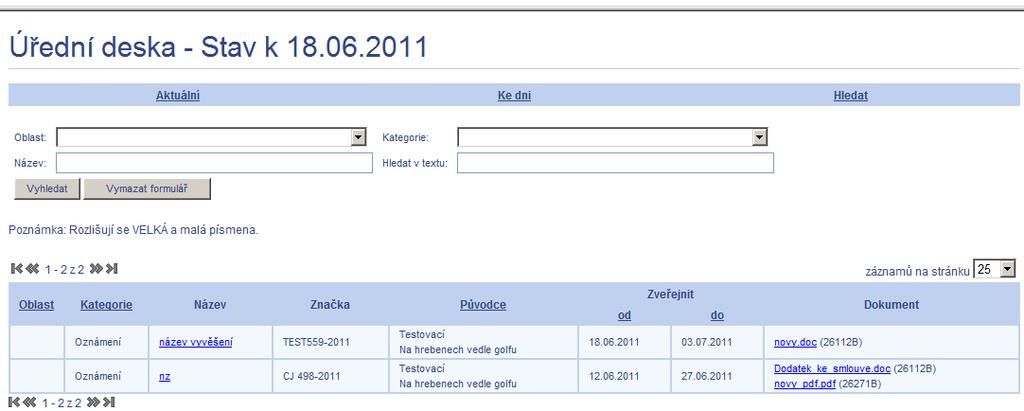 Zásilka je také zobrazena ve složce Moje dokumenty - Odeslané zpracovatele dokumentu. obr. 163. Ukázka elektronické úřední desky 6.6.2.