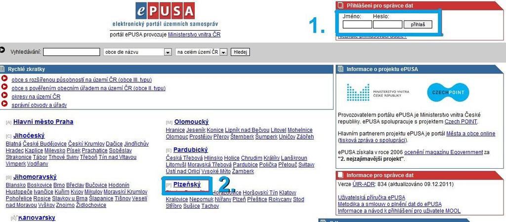 1) aktualizace v epusa Přihlaste se - č.1 (jako správce dat - může být např.