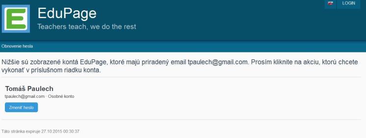 7. Kliknite na overovací link, ktorý je uvedený v texte mailu 8. Otvorí sa Vám okno portálu edupage.org: 9. Kliknite na položku Zmeniť heslo 10.