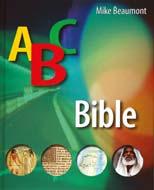 Populárně naučné knihy encyklopedie ABC BIBLE Mike Beaumont Bohatě ilustrovaný průvod ce Biblí a je jím historickým pozadím.