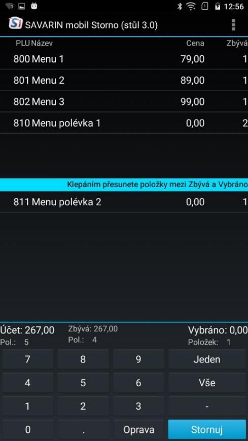 Vybrali jsme tedy 1* Menu polévka 2 a pokud stiskneme Stornuj,