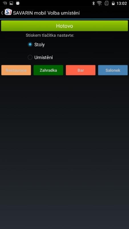 Nabídka stolů Další volbou v konfiguraci je možnost nastavení: