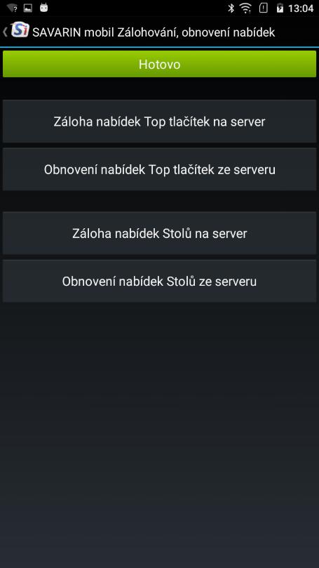 Zálohování, obnovení nabídek Ve volbě Zálohování, obnovení nabídek provádíte zálohu nastavení top tlačítek a stolů na server na stacionární pokladně. Server uchovává 10 nejaktuálnějších záloh.