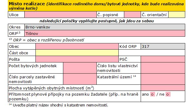 Následně uvádíte informace o nemovitosti, ve které bude realizována výměna nového zdroje vytápění. Je nutné zde vyplnit kolonky postupně, jak jsou uváděny za sebou.