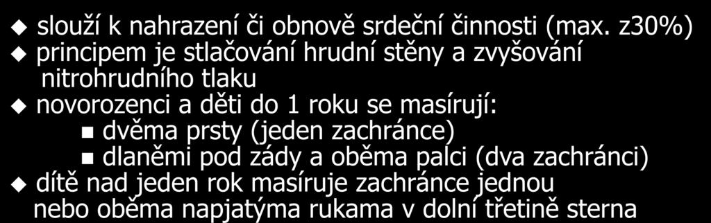Nepřímá srdeční masáž: slouží k nahrazení či