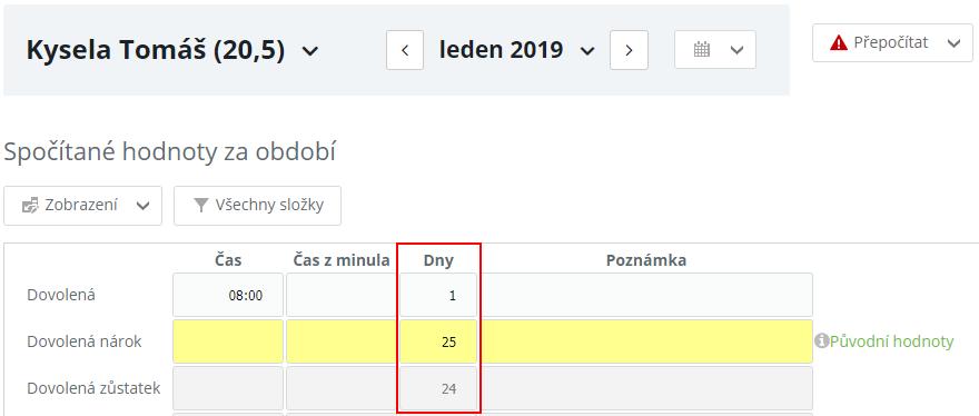 Tato hodnota (Dovolená nárok/dovolená nárok v lednu 2017) se po uložení přičte ke mzdové složce Dovolená zůstatek a při čerpání