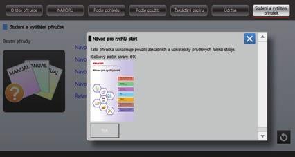 nastavení na dotykovém panelu. () Klepněte na klávesu [Stažení a vytištění příruček]. (2) (3) (2) Klepněte na klávesu [Ostatní příručky].