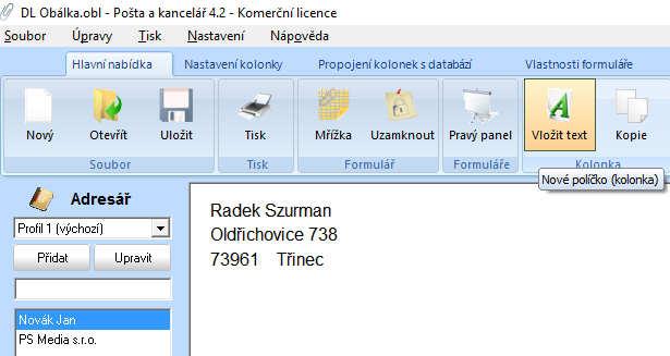 Jméno a Příjmení, pokud kolonku později navážete na databázi, text se přepíše.