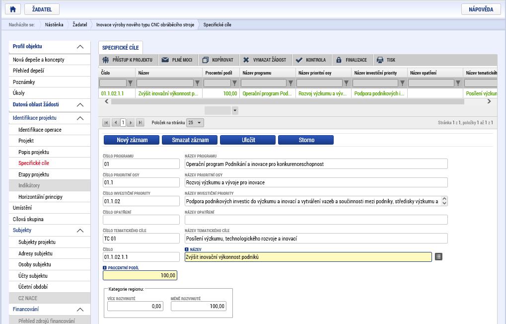 Po uložení formuláře POPIS PROJEKTU přejděte na formulář SPECIFICKÉ CÍLE a zkontrolujte si, že jsou v povinných polích shodné údaje s těmi, které jsou uvedeny na Obrázku č. 15.