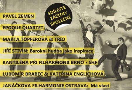 autorů Petra Ebena a Bohuslava Martinů, ze zahraničních skladatelů to budou Sergej Rachmaninov, Felix Mendelssohn-Bartholdy, Gabriel Fauré a Wolfgang Amadeus Mozart. Odložte brýle navždy 18.