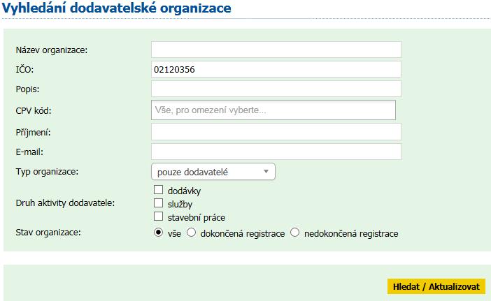 obeslaných dodavatelů, v případě VZMR stanoví interní směrnice JMK min. 3 dodavatele!) vyhledávejte nejlépe pouze pomocí IČO, nepoužívejte další pole (např. E-mail nebo Druh aktivit dodavatele).