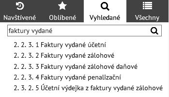 Záložka Všechny Příklad vyhledané činnosti, které mají v názvu text faktury vydané Záložka Všechny obsahuje činnosti, které má uživatel povoleny. V levé části jsou ikony jednotlivých oblastí.