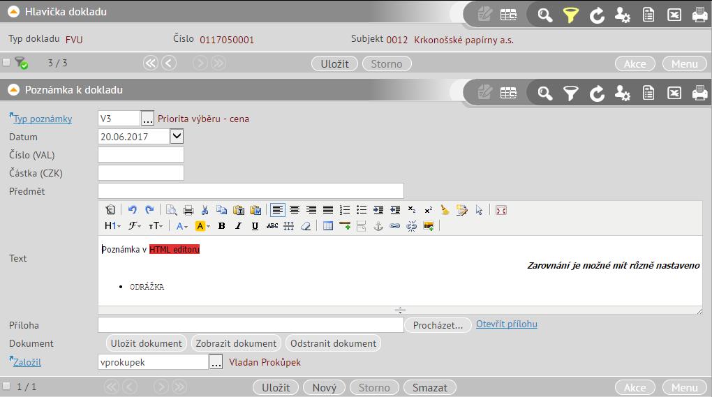 HTML editor Pro zadávání a prohlížení textu je HTML editor v režimu detail přímo viditelný, lze jej rovnou editovat.