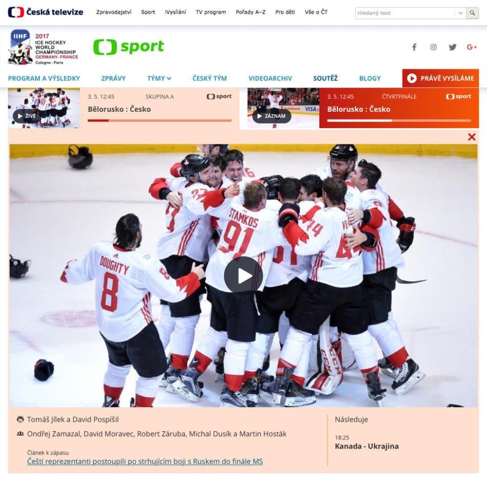 Web MS v hokeji 2017 Na internetu živě odvysílány všechny odehrané zápasy.