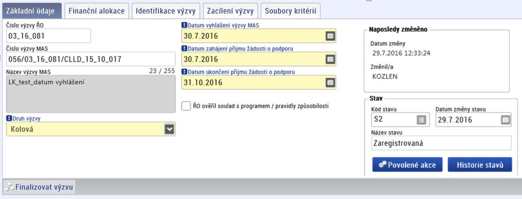 4. Změna stavu výzvy MAS MAS přepíná ručně, není nastavena automatika.