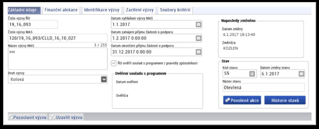 4.5 Uzavření výzvy MAS Na základě nastaveného data a času v poli Datum ukončení příjmu žádostí o podporu dojde k uzavření výzvy