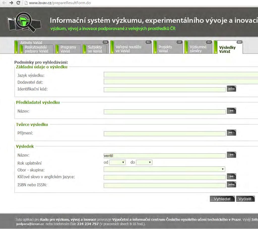 Obrázek 3: Vyhledávací tabulka v databázi IS VaV Podobný postup lze zvolit i pro vyhledávání na webových vyhledávačích jako je např. Google.