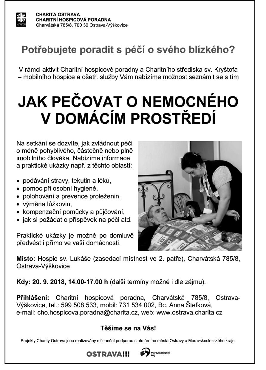 Informace z Charity Ostrava Kurz pro hospicové dobrovolníky Charita Ostrava hledá dobrovolníky do Hospice sv. Lukáše.