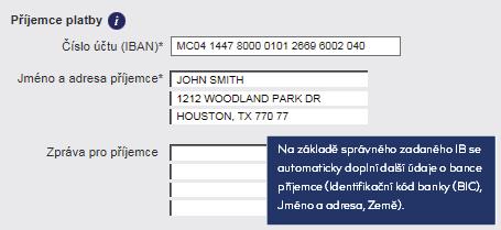 2 Zadejte číslo účtu příjemce, v případě, že posíláte platbu do zemí používající IBAN, zajdete IBAN.