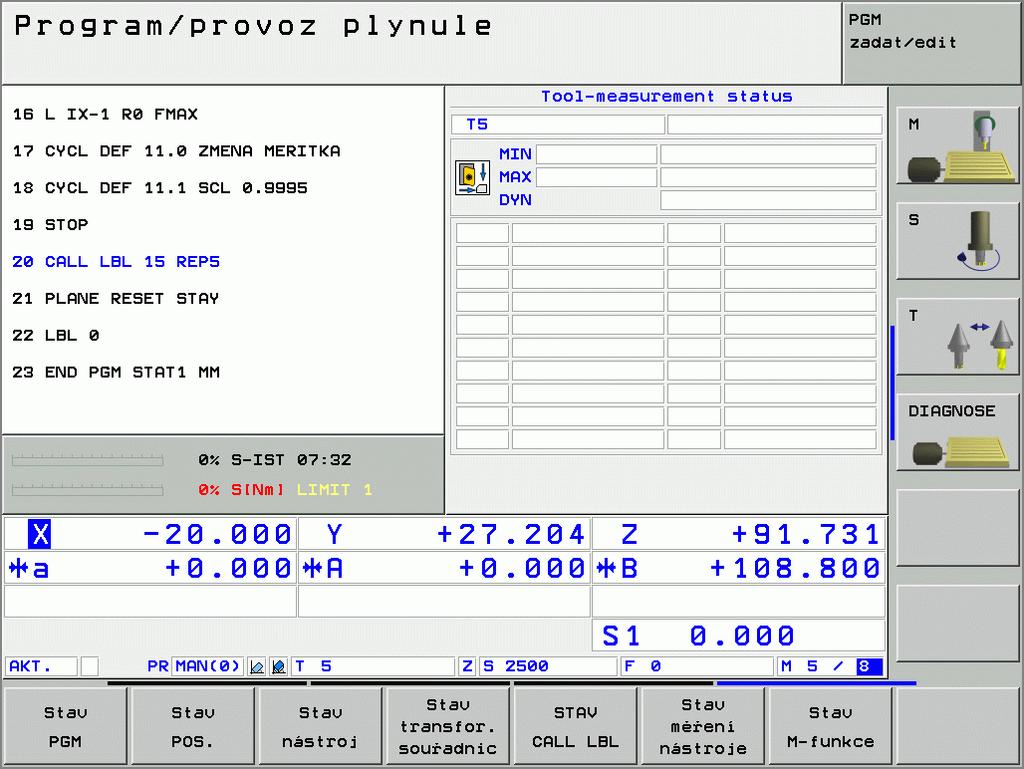 Zobrazení výsledků měření Výsledky měření nástroje (ve strojních provozních režimech) si můžete zobrazit v pomocném zobrazení stavu. TNC pak ukáže vlevo program a vpravo výsledky- měření.