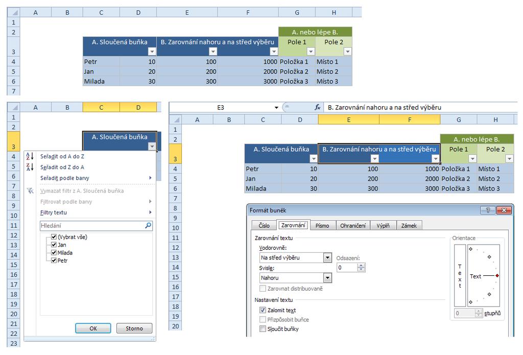 Sloučená buňka v hlavičce s filtrem A nyní se podíváme na jedno obzvláště šťavnaté téma.
