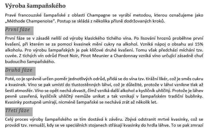 že si vytvoříte osnovu, naplníte jednotlivé body osnovy a pak si vzpomenete, že by bylo lepší dvě témata prohodit. A v tuto chvíli přichází vhod opět přesouvání textu. Obrázek 3.