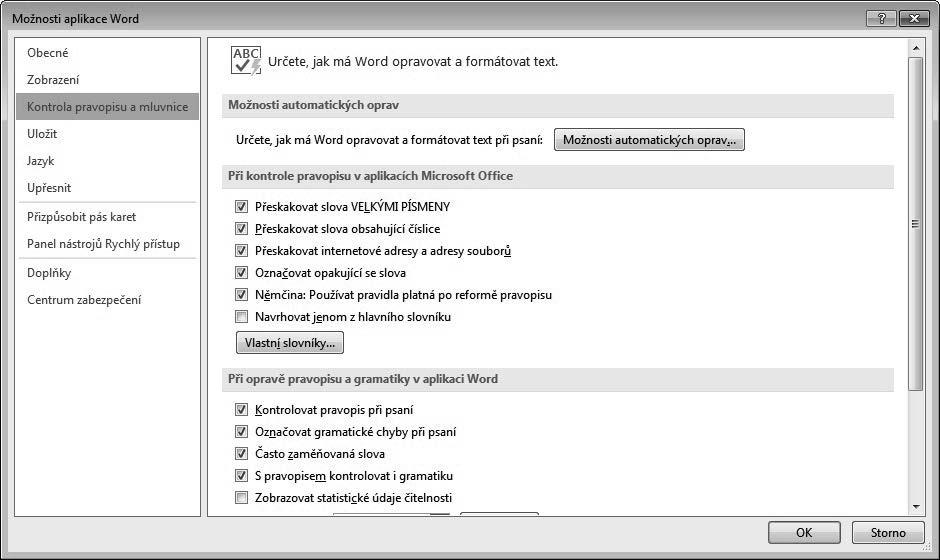 1. Zadejte příkaz Soubor/Možnosti. 2. Přejděte na kartu Kontrola pravopisu a mluvnice. 3. Volba Kontrolovat pravopis při psaní zapne nebo vypne kontrolu pravopisu při psaní dokumentu. 4.