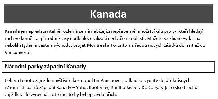 Nyní je třeba nejprve nastavit vzhled čáry, kterou chcete nakreslit nad odstavcem, a pak určit, že tato čára má být nakreslena nad odstavcem. 5.