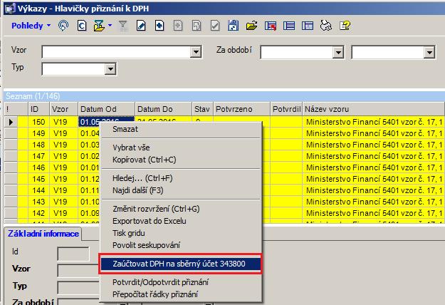 Přiznání k DPH Do modulu Přiznání k DPH doplněna možnost Zaúčtovat DPH na sběrný účet (sběrný účet k DPH je určen pomocí globálního parametru gpaccountvatcoll).
