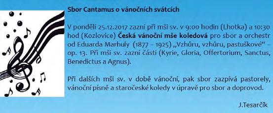 4 Prosinec 2017 slovo starosty Vážení spoluobčané, ani se tomu nechce věřit, ale právě čtete řádky posledního letošního vydání Mikroregionu.