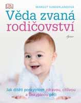 dněcující schopnost milovat život. Rady a tipy vycházejí z po