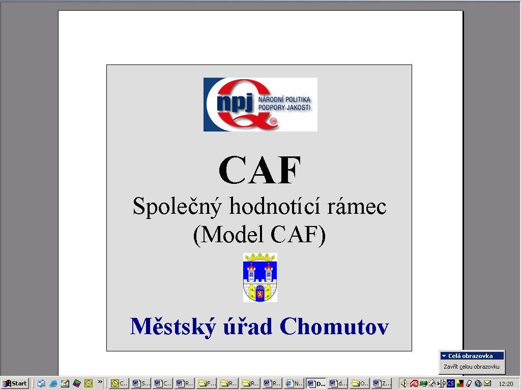 projektu CAF 2004, 2005 a
