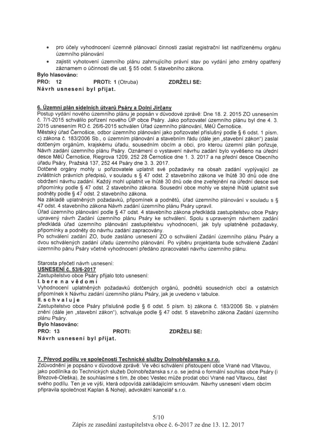 . pro účely vyhodnocení územně plánovači éinnosti zaslat registrační list nadřízenému orgánu územního plánováni.