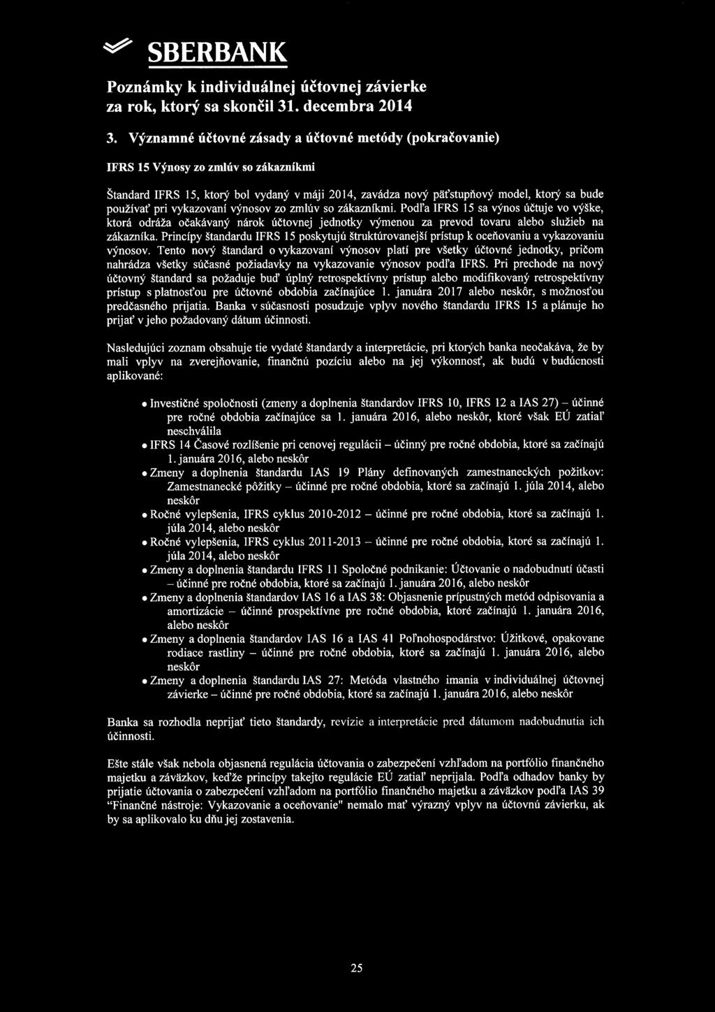44 SBERBANK za rok, ktorý sa skonči131. decembra 2014 3.