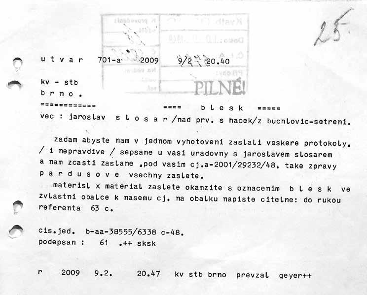 146 Studie Dálnopis KV StB Brno. ABS, f. Vyšetřovací spisy, arch. č. V-516 Brno.